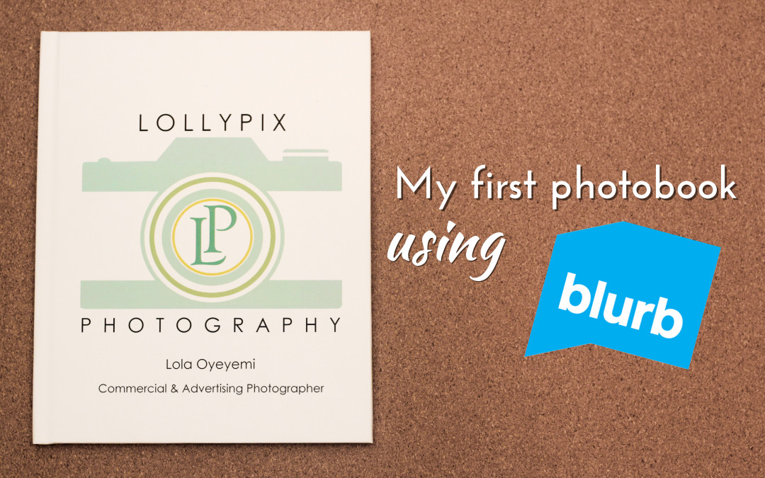 Why I created a Photobook using Blurb!
