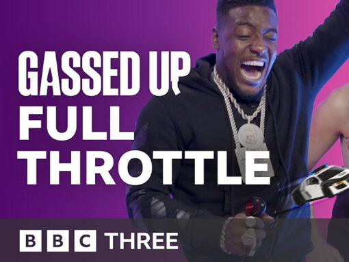 Gassed Up – Full Throttle Theory (BBC Three)