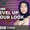 The_Drop_Level_Up_Your_Look_Feature_BBC3